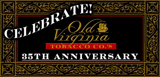 Old Virginia Tobacco Company celebrates 35 years in business!
